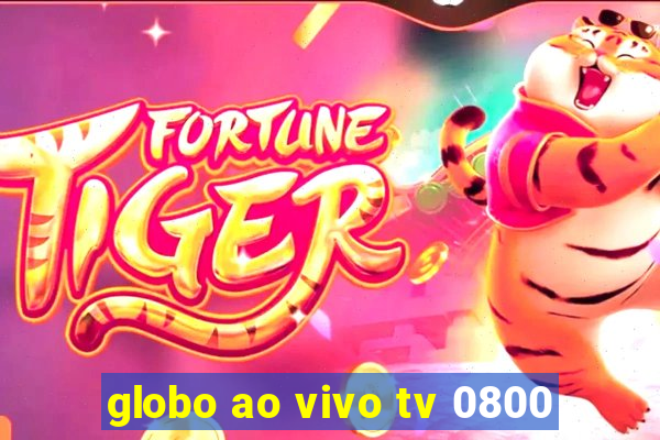 globo ao vivo tv 0800